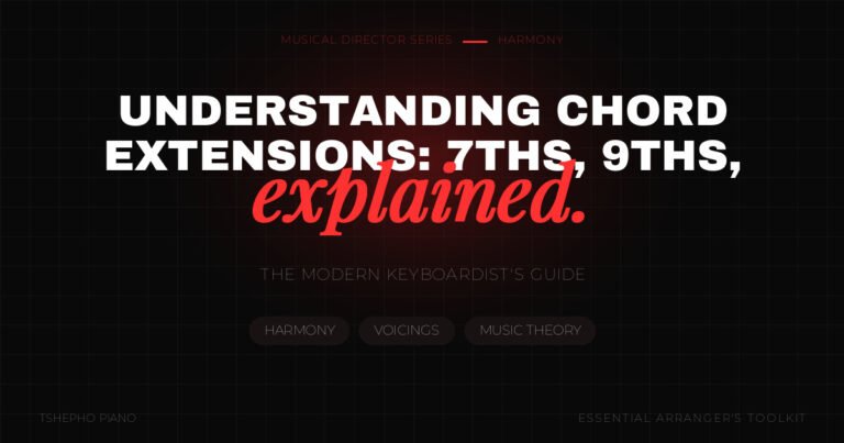 Piano Chord Extensions: 7ths, 9ths, 11ths and 13ths